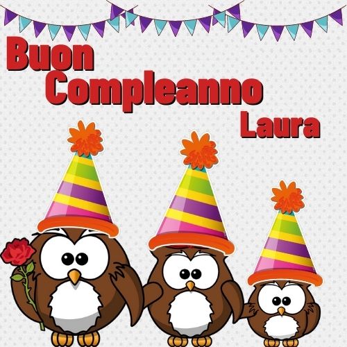 Buon Compleanno Laura 22