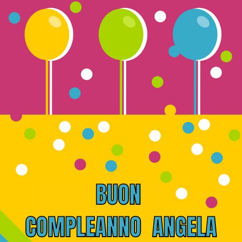 Buon Compleanno Angela