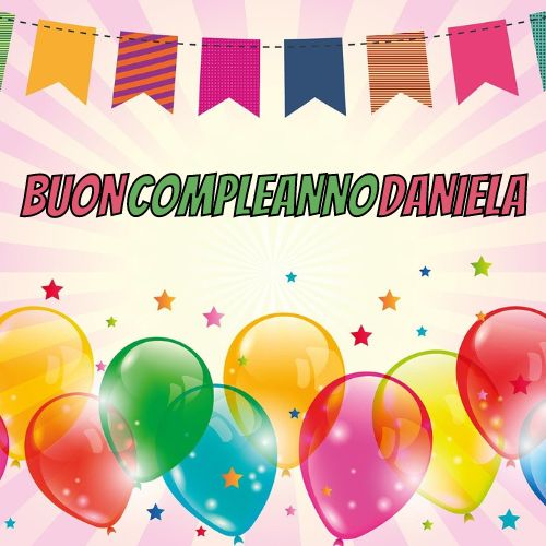 Buon Compleanno Daniela
