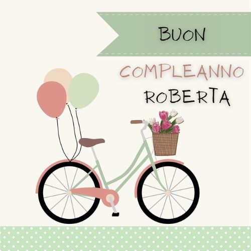Buon Compleanno Roberta